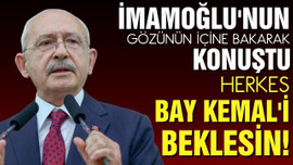 Kılıçdaroğlu: Herkes Bay Kemal'i beklesin