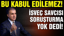 Çelik: "Bu kabul edilemez"