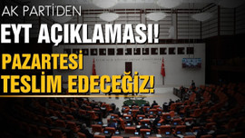 Akbaşoğlu: "EYT'yi pazartesi teslim edeceğiz"