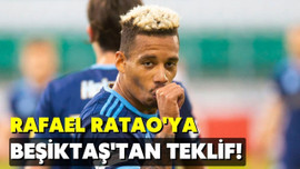 Rafael Ratao'ya Beşiktaş'tan teklif!