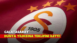 Galatasaray dünya yıldızına teklifini iletti!