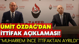 Ümit Özdağ'dan Muharrem İnce açıklaması!