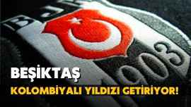 Beşiktaş, Kolombiyalı yıldızı getiriyor!