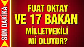 Bakanlar milletvekili adayı mı oluyor?