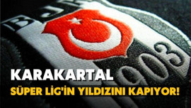 Süper Lig'in yıldızını Beşiktaş kapıyor!