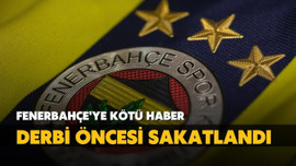 Fenerbahçe'ye derbi öncesi sakatlık şoku!