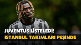 Juventus listeledi! İstanbul takımları peşinde