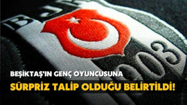 Beşiktaş'ın oyuncusuna sürpriz talip!