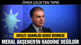 Ömer Çelik Akşener'e tepki gösterdi!