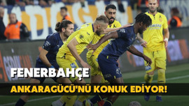 Fenerbahçe, Ankaragücü'nü konuk ediyor!