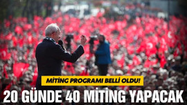 Kılıçdaroğlu'nun miting programı netleşti