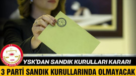 YSK'dan "sandık kurulları" kararı