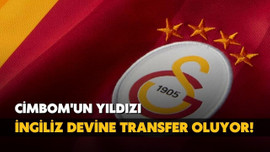 Cimbom'un yıldızı İngiliz devine transfer oluyor!