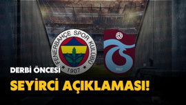 Derbi öncesi açıklama!