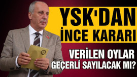 YSK'dan son dakika Muharrem İnce açıklaması!