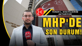 MHP'den son dakika gelişmeleri