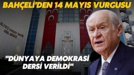 Bahçeli'den 14 Mayıs vurgusu!