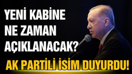 Kabine ne zaman açıklanacak?