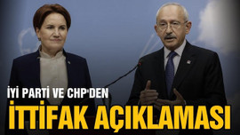 İYİ Parti ve CHP'den İttifak açıklaması!