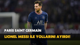 PSG Messi ile yollarını ayırdı!