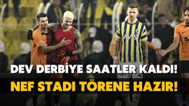 Dev derbiye saatler kaldı. NEF Stadı törene hazır!