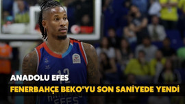 Anadolu Efes, Fenerbahçe Beko'yu yendi