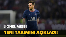 Messi yeni takımını açıkladı!