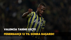 Enner Valencia tarihe geçti!