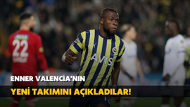 Enner Valencia'nın yeni takımını açıkladılar!