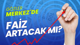 Merkez Bankası faiz kararını açıklayacak!