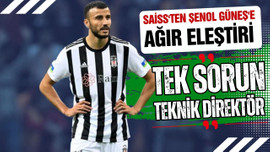 Saiss'ten Şenol Güneş'e ağır eleştiri!