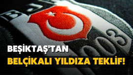 Beşiktaş'a güzel haber! Belçikalı yıldıza teklif!