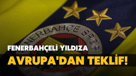 Fenerbahçeli yıldıza Avrupa'dan teklif!