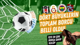 Dört büyük kulübün toplam borcu belli oldu!