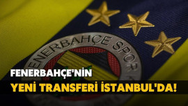 Fenerbahçe'nin yeni transferi İstanbul'a geldi!