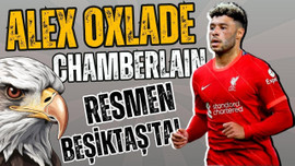 Alex Oxlade-Chamberlain resmen Beşiktaş'ta!