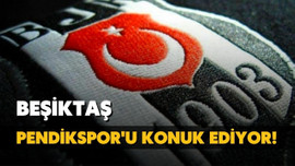 Beşiktaş, Pendikspor'u ağırlıyor!