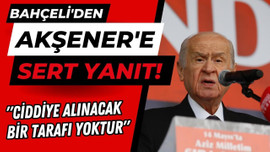 Bahçeli'den Akşener'e yanıt!