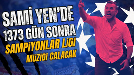 1373 gün sonra... Sami Yen'de Devler Ligi müziği!