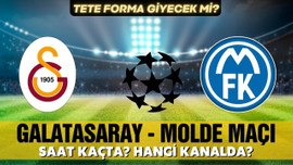 Galatasaray - Molde maçı saat kaçta? Hangi kanalda