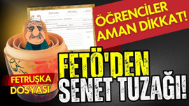 FETÖ'den üniversite öğrencilerine "senetli" tuzak