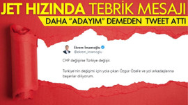 İmamoğlu'ndan Özel'e jet hızında tebrik mesajı!