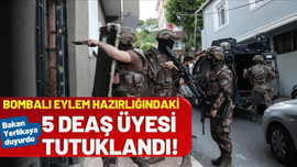 Bombalı eylem hazırlığındaki 5 şüpheli tutuklandı!