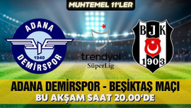 Adana Demirspor, Beşiktaş'ı ağırlıyor!