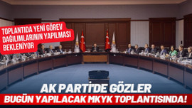 AK Parti'de gözler bugün yapılacak toplantıda!