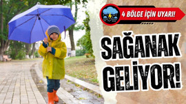 Meteoroloji uyardı: 4 bölgede sağanak!