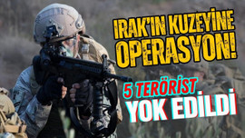 Irak'ın kuzeyine operasyon: 5 terörist etkisiz!