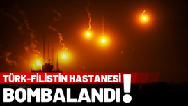 Türk-Filistin Hastanesi bombalandı