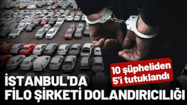İstanbul'da Filo Şirketi Dolandırıcılığı