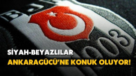 Beşiktaş başkentte hata yapmak istemiyor!